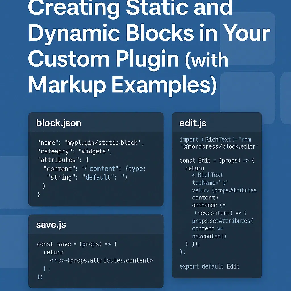Creating Static and Dynamic Blocks in Your Custom Plugin (with Markup Examples)