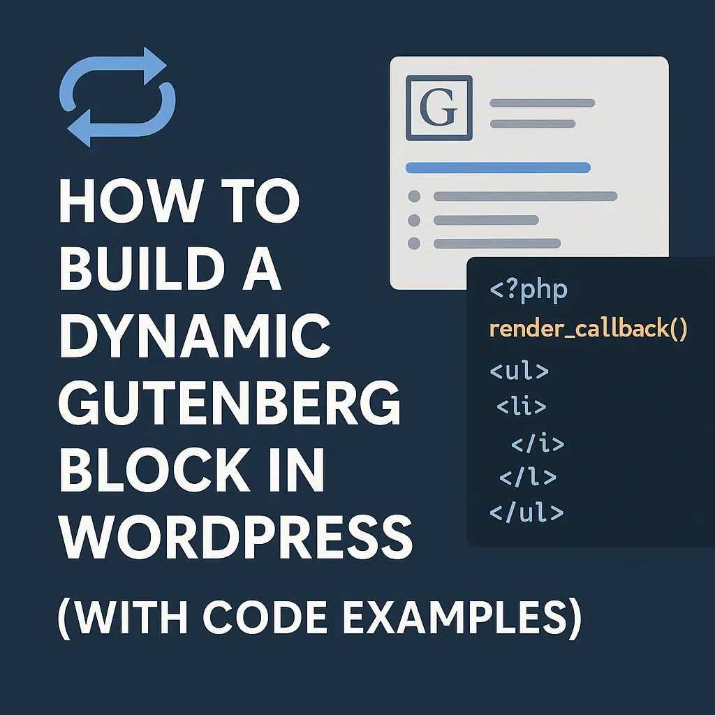 How to Build a Dynamic Gutenberg Block in WordPress (with Code Examples)